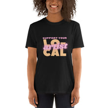 Load image into Gallery viewer, Short-Sleeve Unisex T-Shirt - Support Your Local Artist
