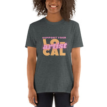 Load image into Gallery viewer, Short-Sleeve Unisex T-Shirt - Support Your Local Artist