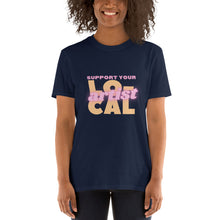 Load image into Gallery viewer, Short-Sleeve Unisex T-Shirt - Support Your Local Artist