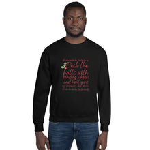 Load image into Gallery viewer, Unisex Sweatshirt - Deck the Halls