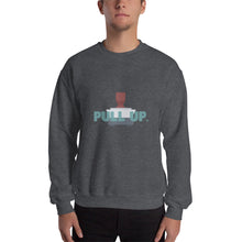 Load image into Gallery viewer, Unisex Sweatshirt - Pull Up