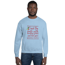 Load image into Gallery viewer, Unisex Sweatshirt - Deck the Halls