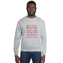 Load image into Gallery viewer, Unisex Sweatshirt - Deck the Halls
