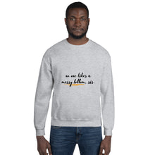 Load image into Gallery viewer, Unisex Sweatshirt - Messy Bottom