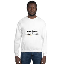 Load image into Gallery viewer, Unisex Sweatshirt - Messy Bottom