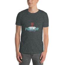 Load image into Gallery viewer, Short-Sleeve Unisex T-Shirt - Pull Up
