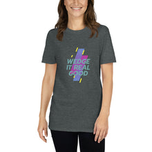 Load image into Gallery viewer, Short-Sleeve Unisex T-Shirt - Wedge It Real Good

