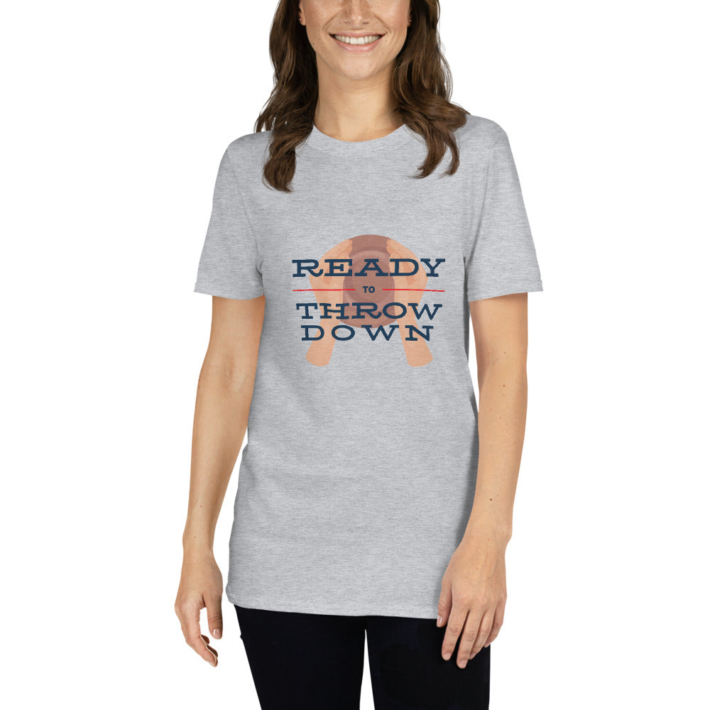 Short-Sleeve Unisex T-Shirt - Ready to Throw Down