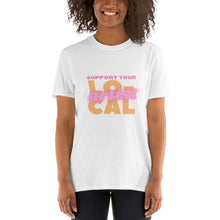 Load image into Gallery viewer, Short-Sleeve Unisex T-Shirt - Support Your Local Artist
